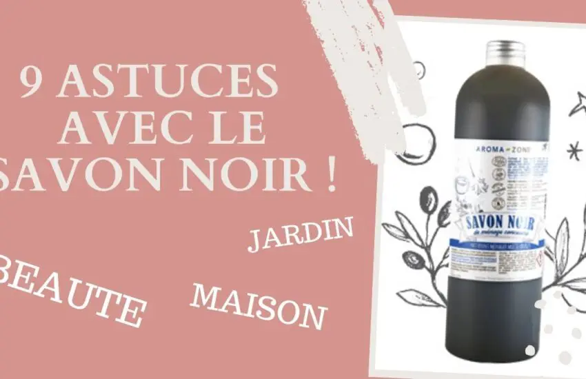 savon noir liquide avec texte "9 astuces avec le savon noir" sur fond rose